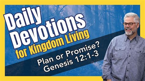 Daily Devotional Genesis 12 1 3 Bible Study Youtube