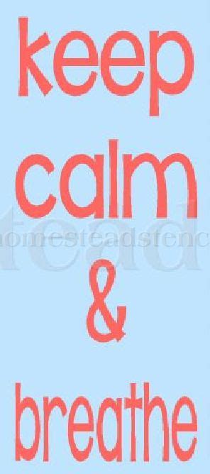 Keep Calm And Breathe Reusable Plastic Stencil Sign Stencil