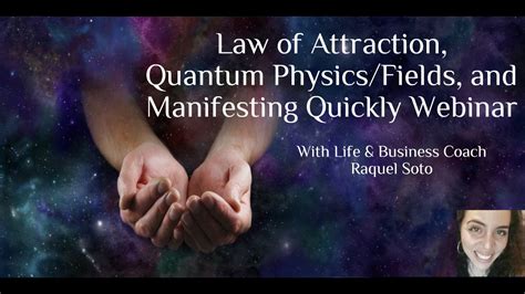 Law Of Attraction Quantum Physicsfields And Manifesting Quickly