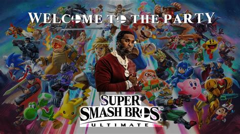 Super Smash Bros Welcome To The Party Mashup Youtube