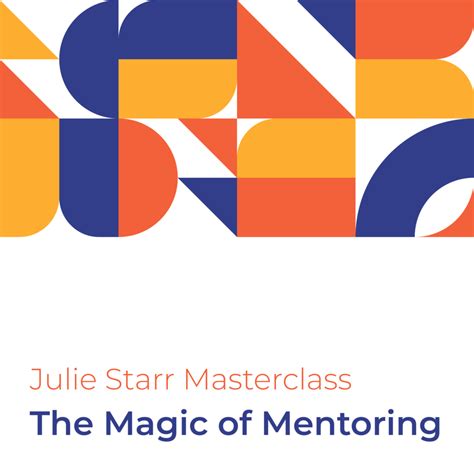 Masterclass The Magic Of Mentoring Learnstarr