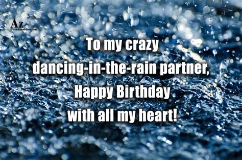 To My Crazy Dancing In The Rain Partner Happy Birthday With All