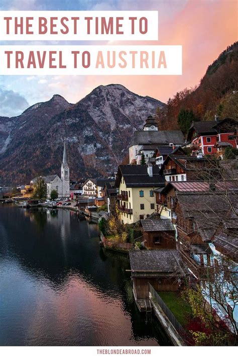 The Best Time To Travel To Austria The Blonde Abroad Travel