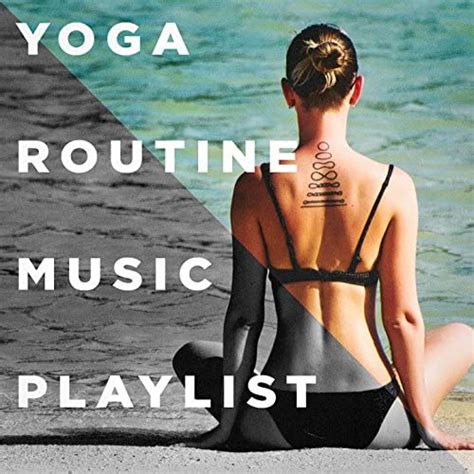 Yoga Routine Music Playlist By Yoga Music Kundalini Yoga Meditation Relaxation Relaxing
