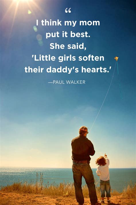 Touching Quotes About Dads That Sum Up What Its Like To Be A Father