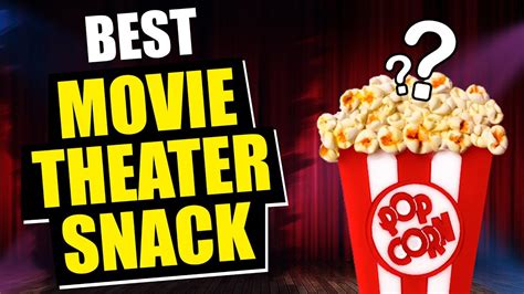 Best Movie Theater Snacks - YouTube