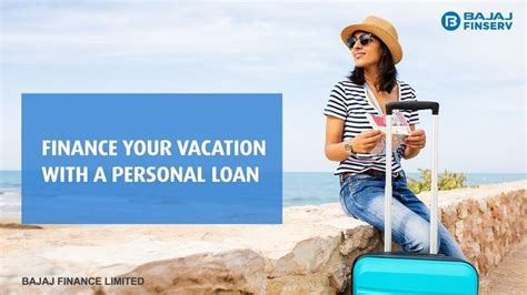 Finance Your Vacation With A Personal Loan Travel Loan By Bajaj