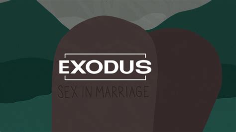 Exodus Sex In Marriage Sermon Series Designs