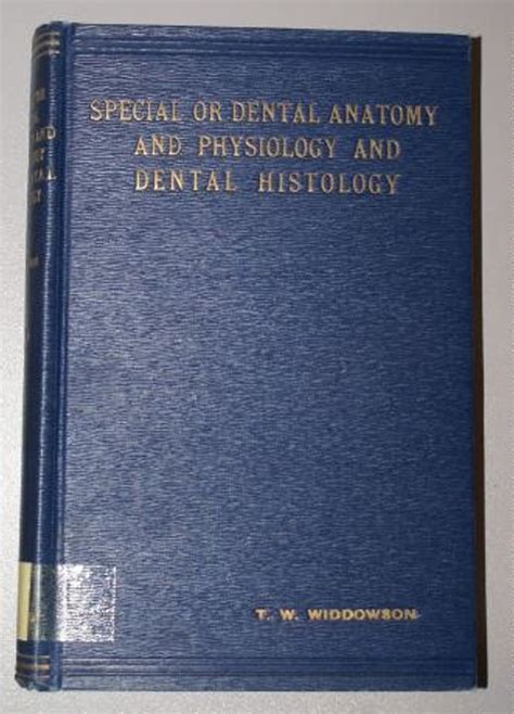 Book Special Or Dental Anatomy And Physiology And Dental Histology