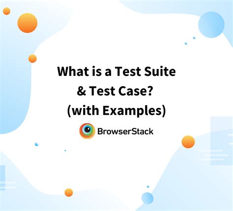 What Is A Test Suite And Test Case With Examples Browserstack