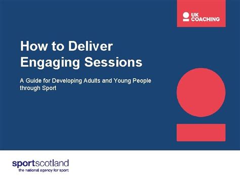 How To Deliver Engaging Sessions A Guide For