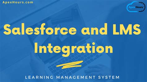 Salesforce And Lms Integration Apex Hours