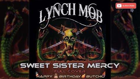 Sweet Sister Mercy Lynch Mob Full Cover Youtube