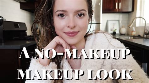 My No Makeup Makeup Look Youtube
