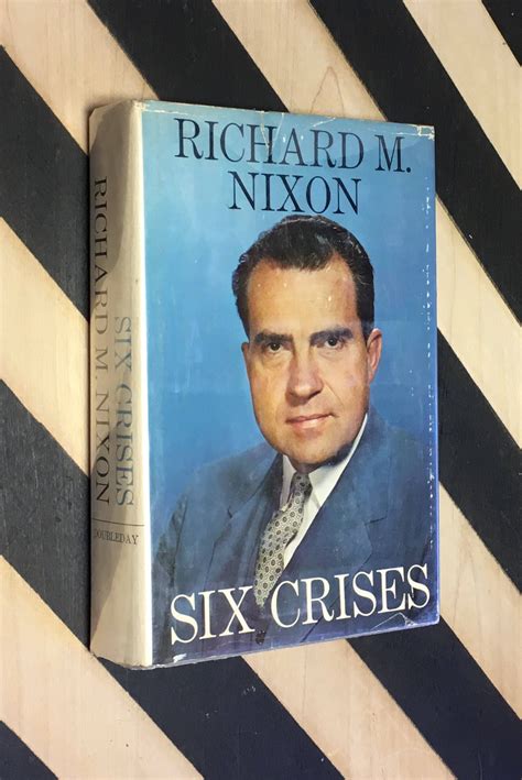 Six Crises By Richard Nixon 1962 Hardcover Book