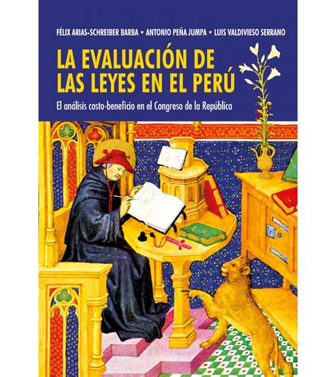 La Evaluación De Las Leyes En El Perú Félix Arias Schreiber Antonio