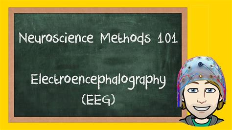 Electroencephalography Eeg Explained Neuroscience Methods 101 Youtube