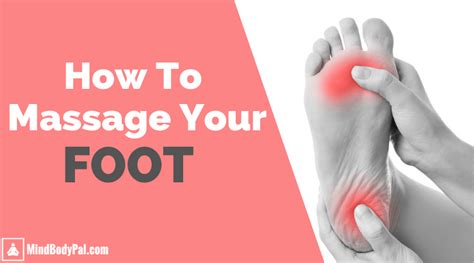How To Massage Your Foot Even With Plantar Fasciitis 6 Easy Steps