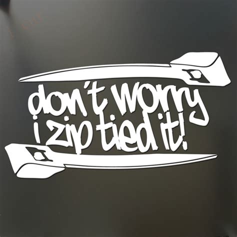 funny car decal sickers don t worry i zip tied it funny sticker jdm race car truck window decal