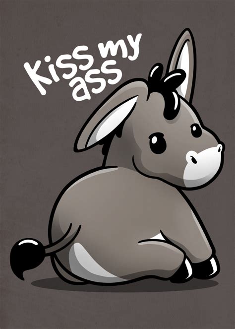 Kiss My Ass Donkey Animals Poster Print Metal Posters Displate