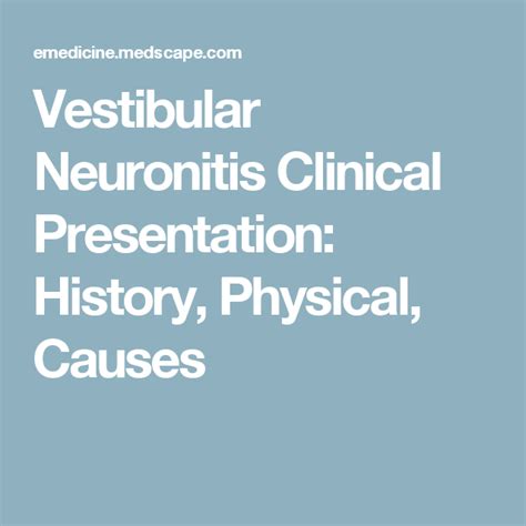 Vestibular Neuronitis Clinical Presentation History Physical Causes