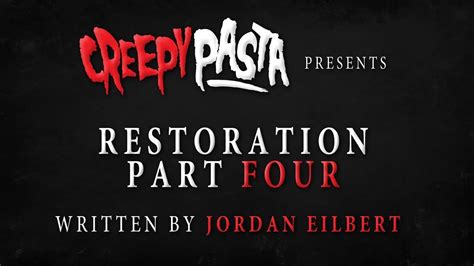 Restoration Part 4 Creepypasta 💀 Otis Jirys Horror Storytime Youtube