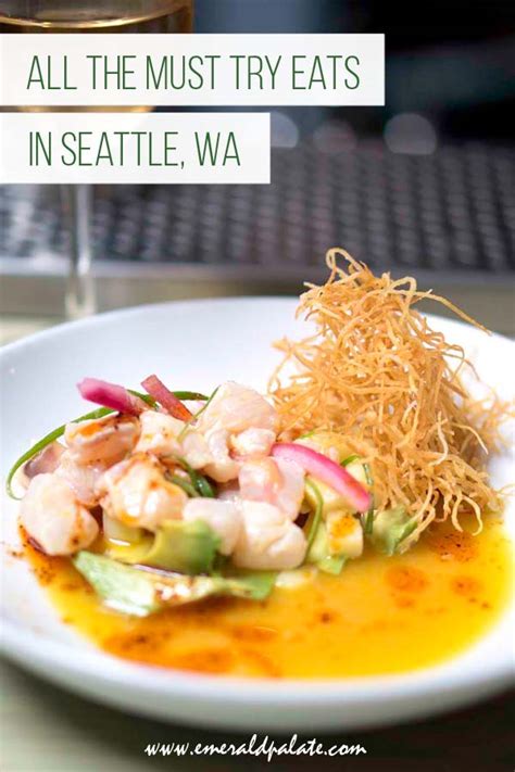 The Ultimate List Of Dishes You Must Eat In Seattle 2020 Edition