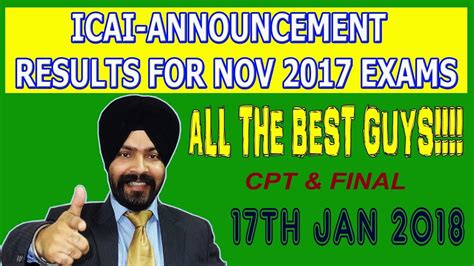 Icai reserves the right to change its policy or change the guidelines of the programme at any ICAI ANNOUNCEMENT#RESULTS NOV 2017 EXAM#CPT & FINAL#17 JAN ...