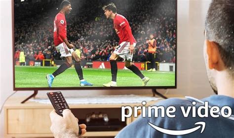 Amazon Prime Football How To Watch The Premier League On Amazon Tv
