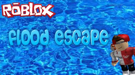 Roblox Adventuresflood Escape10 Youtube