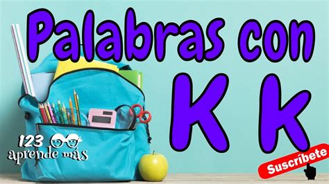 Palabras Con La Letra K En Espanol 2cb