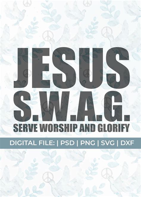 Jesus Swag Svg Jesus Swag Png Serve Svg Worship Svg Glorify Svg