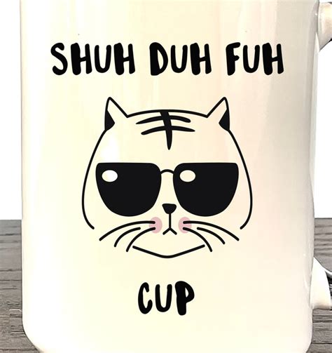 Shuh Duh Fuh Cup Office T Coworker Mug Funny Mug Coffee Etsy