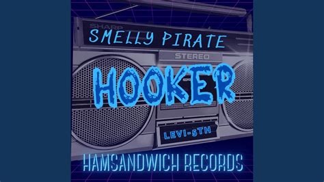 Smelly Pirate Hooker Youtube