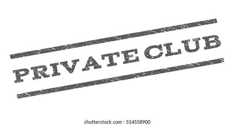 Private Club Watermark Stamp Text Tag Stock Vector Royalty Free
