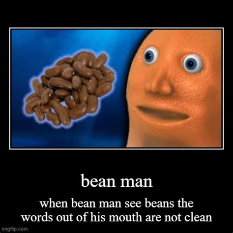 Bean Man Imgflip