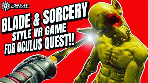 Battle Talent Blade And Sorcery Style Gameplay On Oculus Quest 2 Youtube