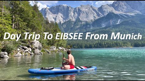 Lake Eibsee Day Trip From Munich Youtube