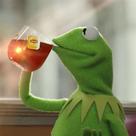 Kermit Drinking Tea Blank Template Imgflip