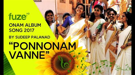 Shree devi college of interior design onam & krishnastami celebration 2019. Onam Song | Ponnonam Vanne | Fuze HD | Kerala Tourism ...