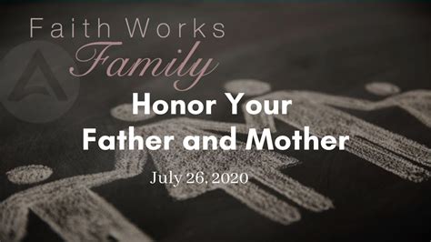 Honor Your Father And Mother July 26 2020 Youtube