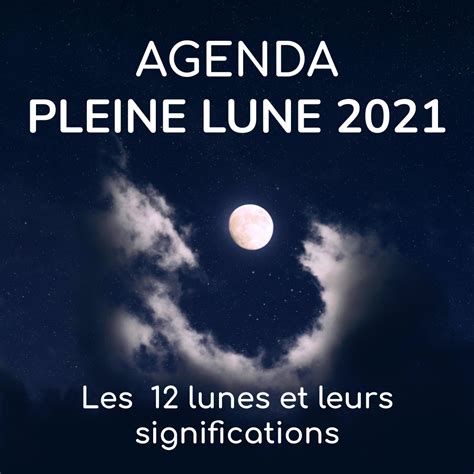 Agenda Pleine Lune 2021 En 2021 Pleine Lune Lune Rituel De La