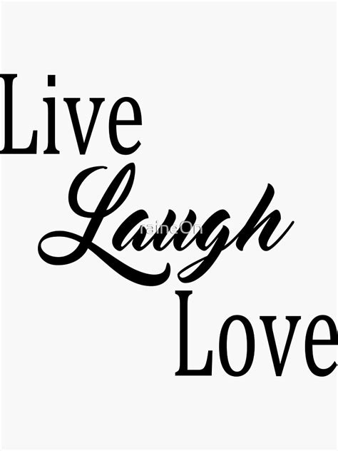 Live Laugh Love Sticker For Sale By Raineon Redbubble