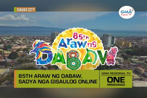 One Mindanao Th Araw Ng Dabaw One Mindanao Gma Regional Tv Online Home Of Philippine