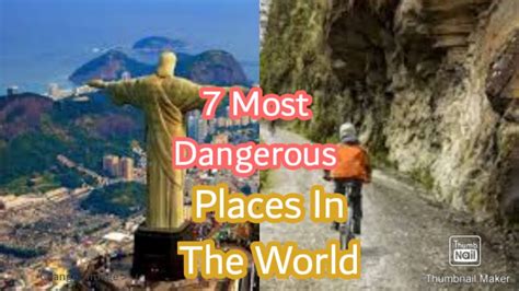 7 Most Dangerous Places In The World Youtube