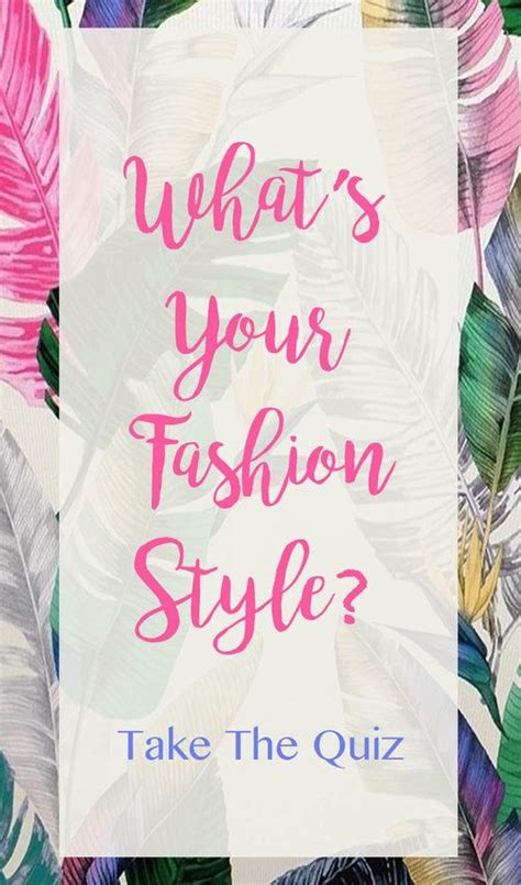 Whats Your Fashion Style Take The Quiz Outfits Quiz My Style Quiz