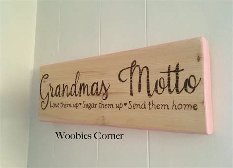 T For Mom Grandmas Motto Wood Burned Sign Grandma Signs Signs