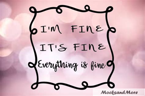 Im Fine Its Fine Everything Is Fine Svg File Etsy Uk