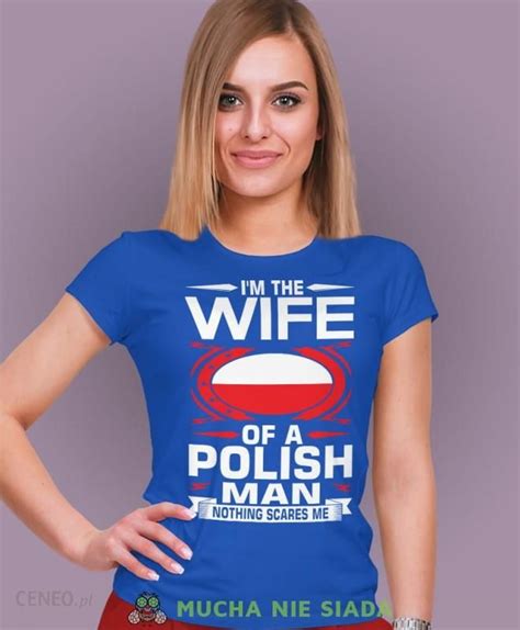 I M The Wife Of A Polish Man Nothing Scares Me Ceny I Opinie Ceneo Pl