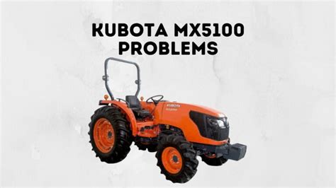 9 Common Kubota B7500 Problems With Fixes Lawn Mowerly
